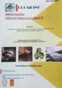 Prosiding Seminar Nasional Teknologi Pengelolaan Limbah XV : Pengelolaan Limbah Yang inovatif, Handal, dan berkelanjutan sebagai Wujud Keperdulian Terhadap Lingkungan