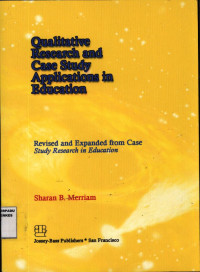 Qualitative Research and Case Study Applications in Education