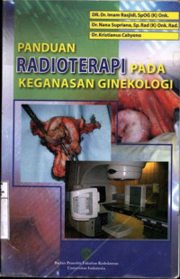 Panduan Radioterapi pada Keganasan Ginekologi