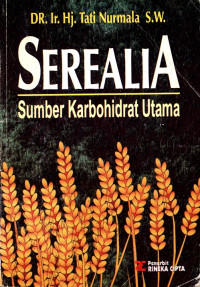 Serealia : sumber karbohidrat utama