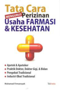 TATA CARA MENGURUS PERIZINAN USAHA FARMASI & KESEHATAN