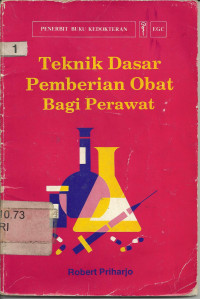 Tekhnik Dasar Pemberian Obat Bagi Perawat