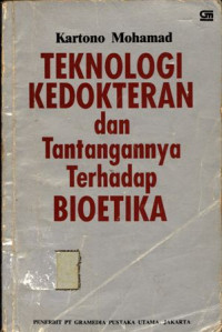 Teknologi Kedokteran dan Tantangannya Terhadap Bioetika