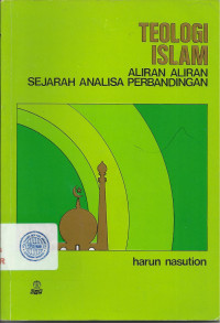 Teologi Islam (Aliran-aliran Sejarah Analisa Perbandingan)