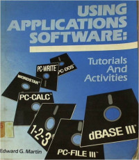 Using Applications Software : Tutorial and Activities