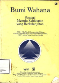 Bumi Wahana : Strategi Menuju Kehidupan yang Berkelanjutan...